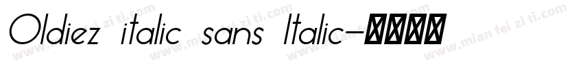 Oldiez italic sans Italic字体转换